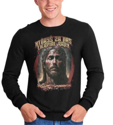 LONGSLEEVE  Któryś za nas Cierpiał